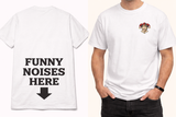 Funny Noises Here white comedy t-shirt with front chest mark and back-print wearable joke.