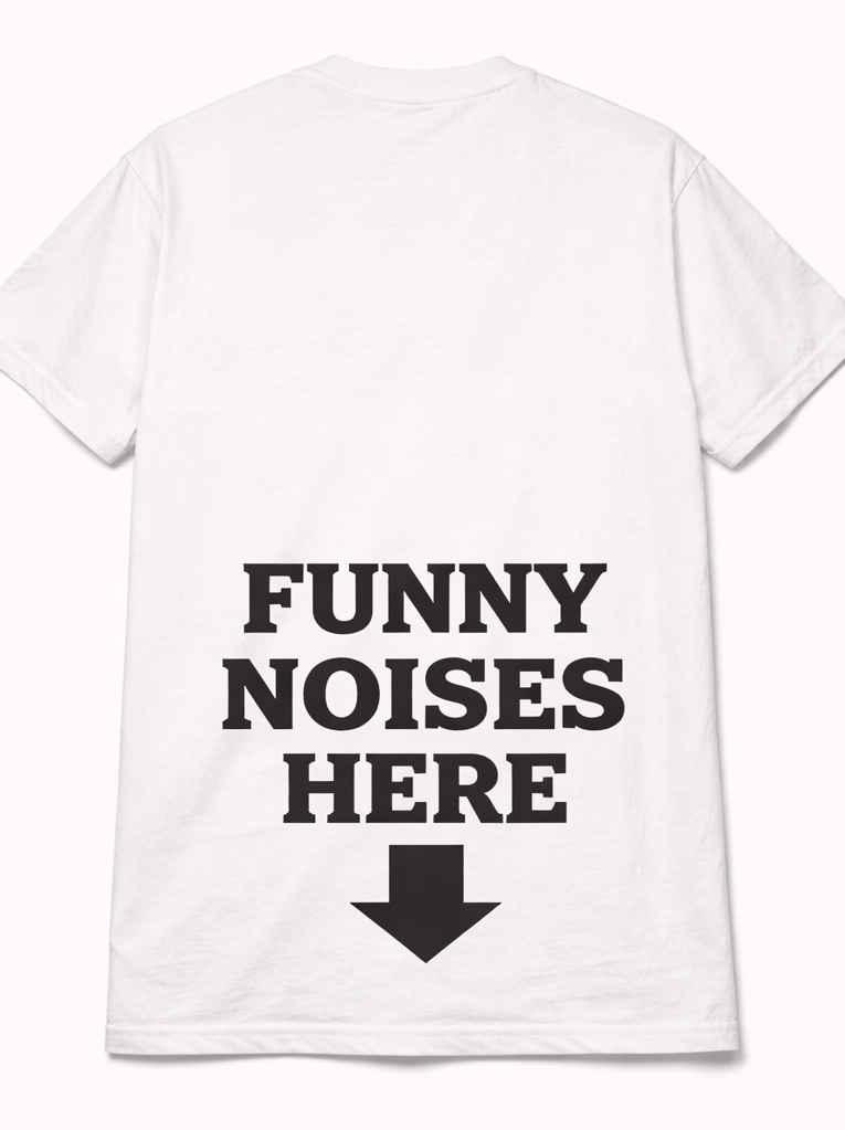 Back of white Funny Noises Here t-shirt with arrow graphic and funny back print.