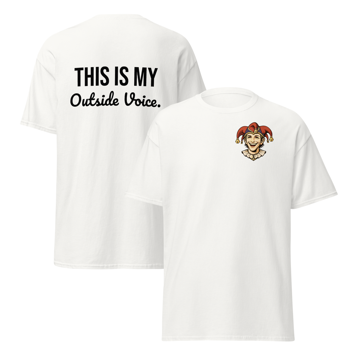 White graphic T-shirt from Nobody’s Laughing featuring a colorful jester logo on the front and “This Is My Outside Voice.” statement design on the back.