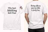 Funny adulting t-shirt with front-and-back print for people who enjoy good credit and responsible humor.