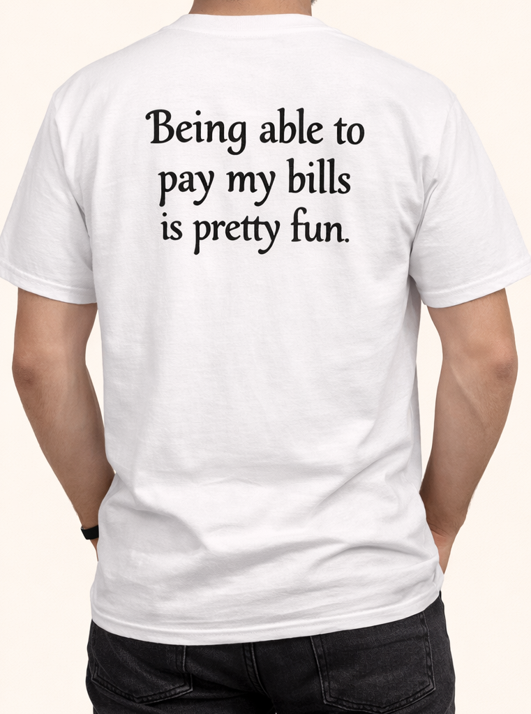 Back of white adulting t-shirt with bill-paying punchline print.