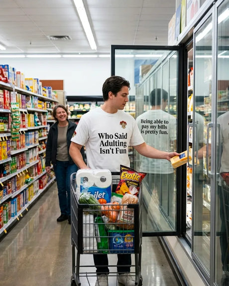 Who Said Adulting Isn’t Fun white funny adulting shirt worn in a grocery store aisle