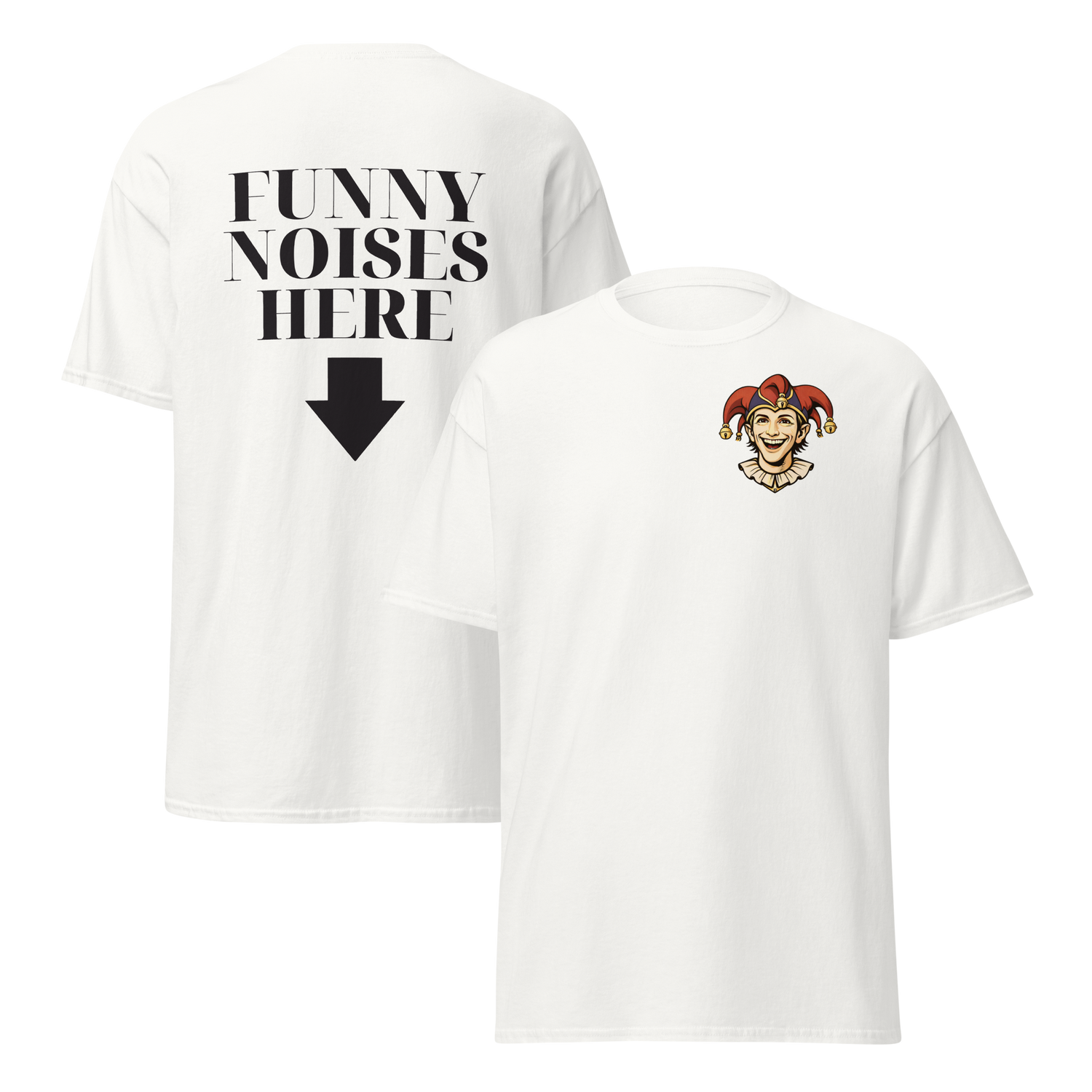 White Funny Noises Here cotton t-shirt with small front jester mark and back print joke.