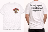 Funny protein t-shirt for gym humor fans with front-and-back print.