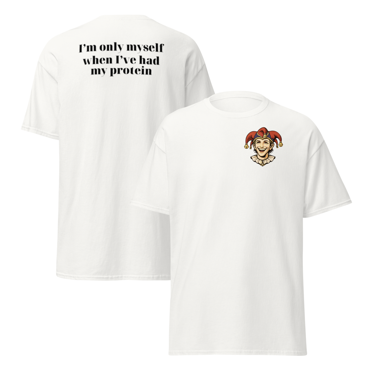 White funny protein t-shirt with small jester chest mark and protein joke back print.