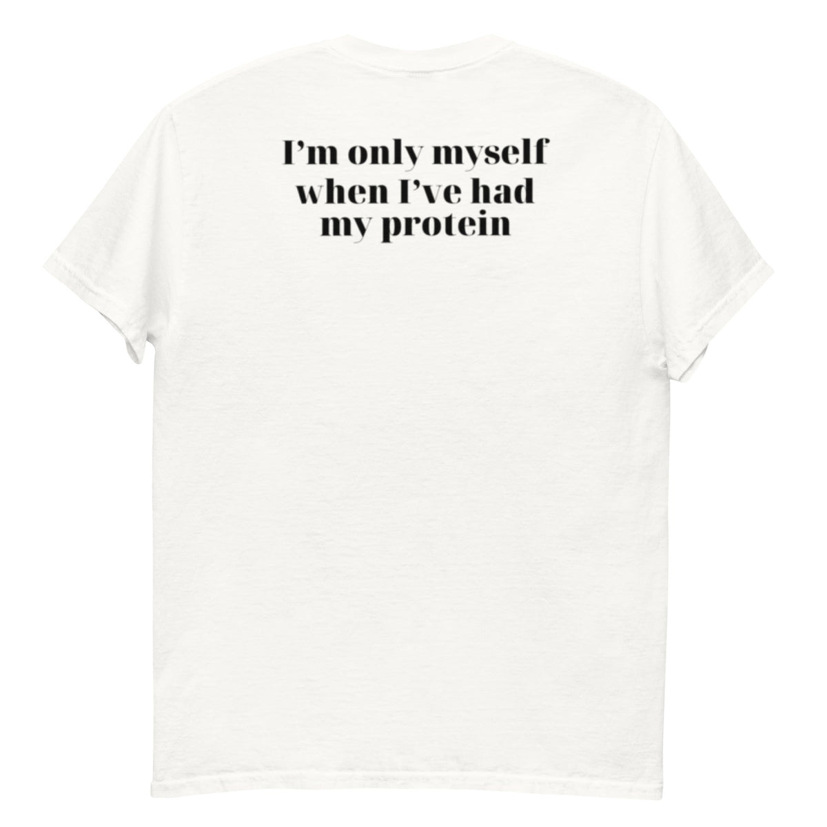 White unisex classic tee back mockup for the protein funny gym t-shirt.